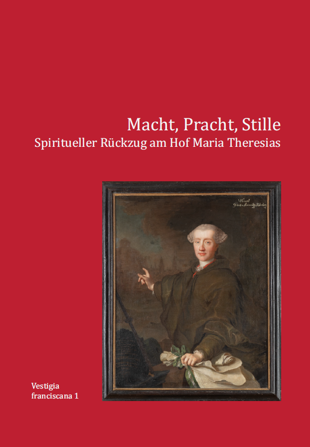 Buchpräsentation von Chr. Brandhubers und O. Ruggenthalers OFM “Macht, Pracht, Stille. Spiritueller Rückzug am Hof Maria Theresias” am 10.2.2026 | Wien